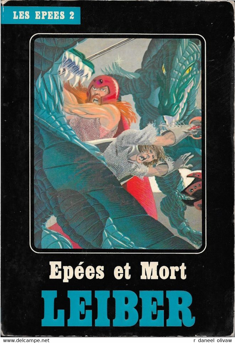 Temps Futurs, Heroic Fantasy - LEIBER Jr, Fritz - Epées Et Mort (BE) - Temps Futurs