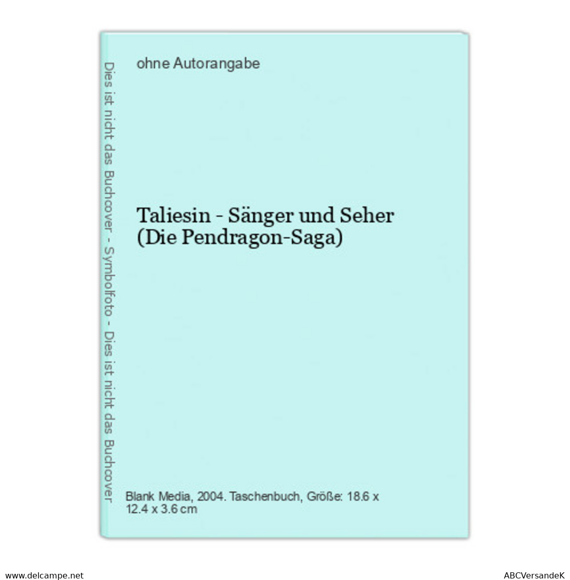 Taliesin - Sänger Und Seher (Die Pendragon-Saga) - Science-Fiction