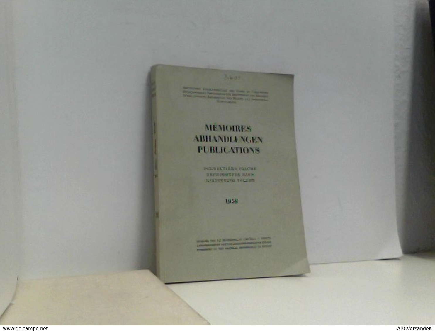 Memoires Abhandlungen Publications. Neunzehnter Band 1959 - Technical