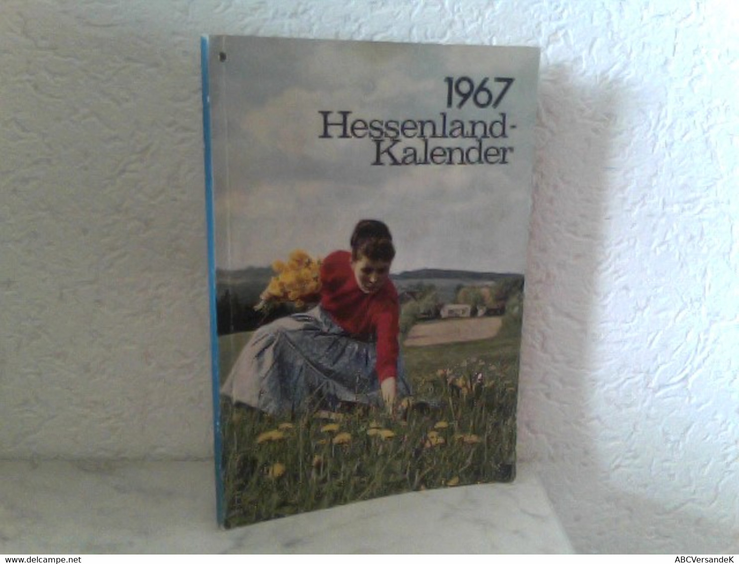 Hessenlandkalender 1967 Und Hessischer Dorfkalender - Heimat - Und Familienkalender - Calendriers