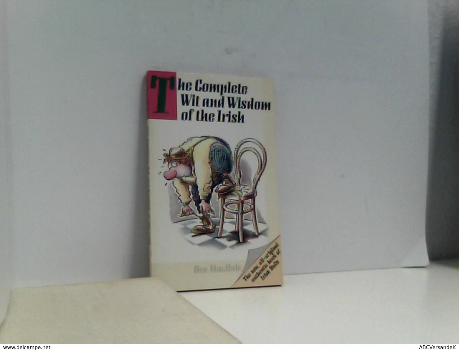 Complete Wit And Wisdom Of The Irish - Humor