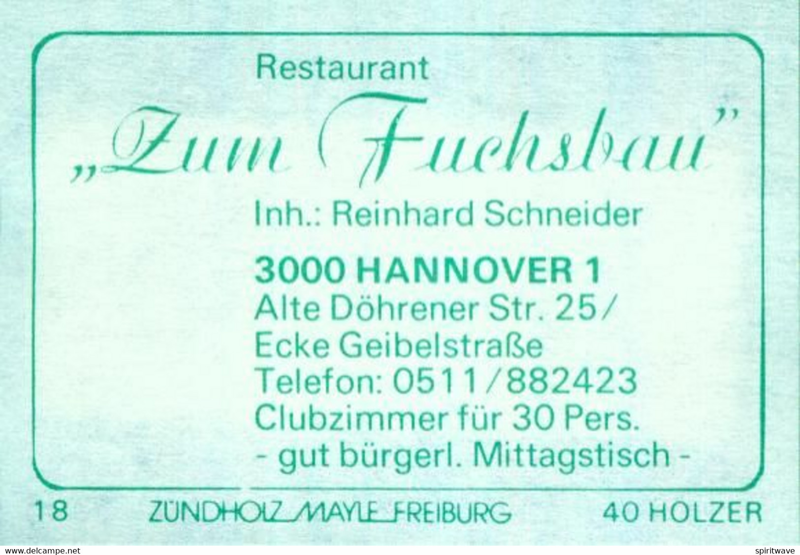 1 Altes Gasthausetikett, Restaurant „Zum Fuchsbau“, Inh.: Reinhard Schneider,3000 Hannover 1,Alte Döhrener Str. 25 #2654 - Zündholzschachteletiketten