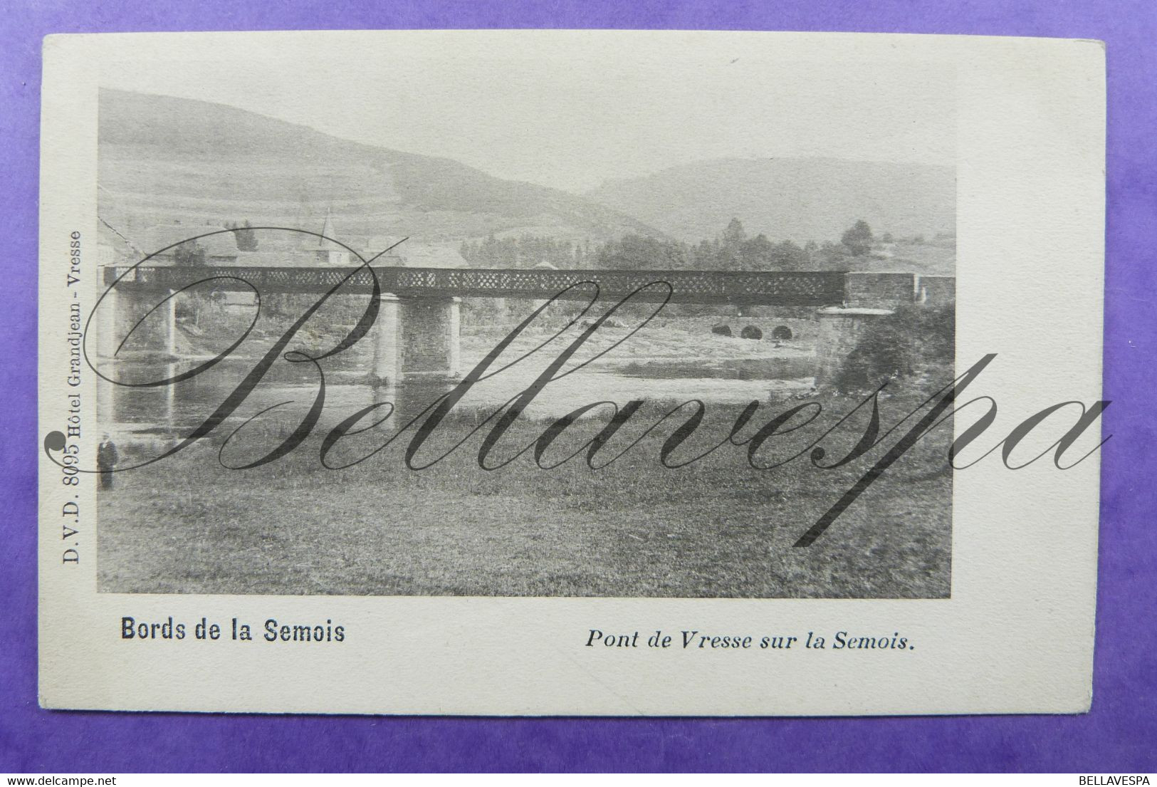 Bord Semois Pont De Vresse Sur Semois.  D.V.D. 8095 Hotel Grandjean - Vresse-sur-Semois