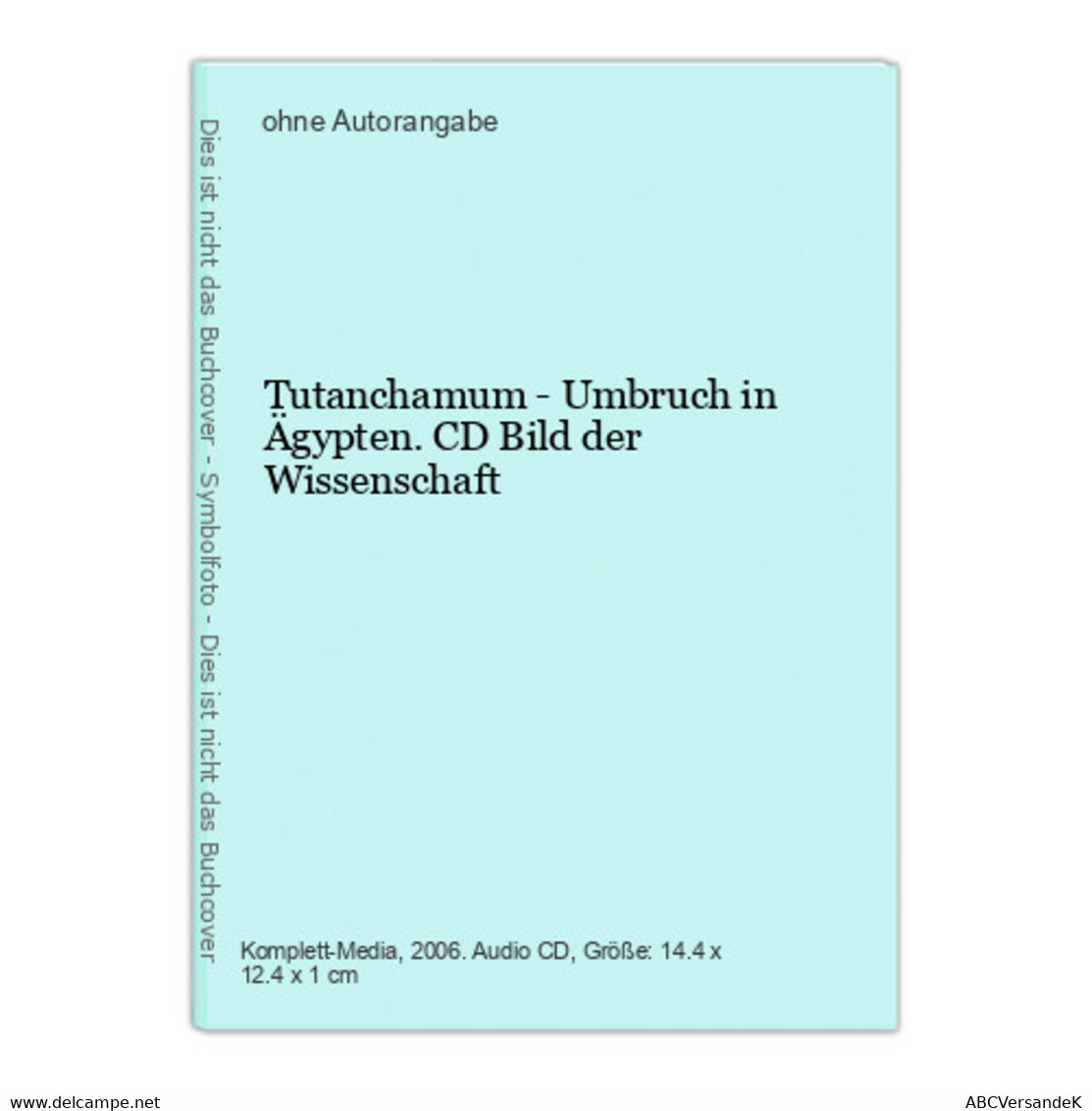 Tutanchamum - Umbruch In Ägypten. CD Bild Der Wissenschaft - CD