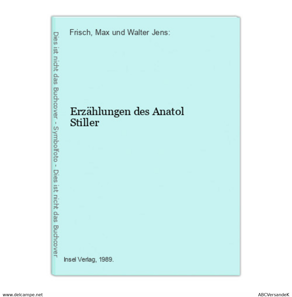 Erzählungen Des Anatol Stiller - Short Fiction