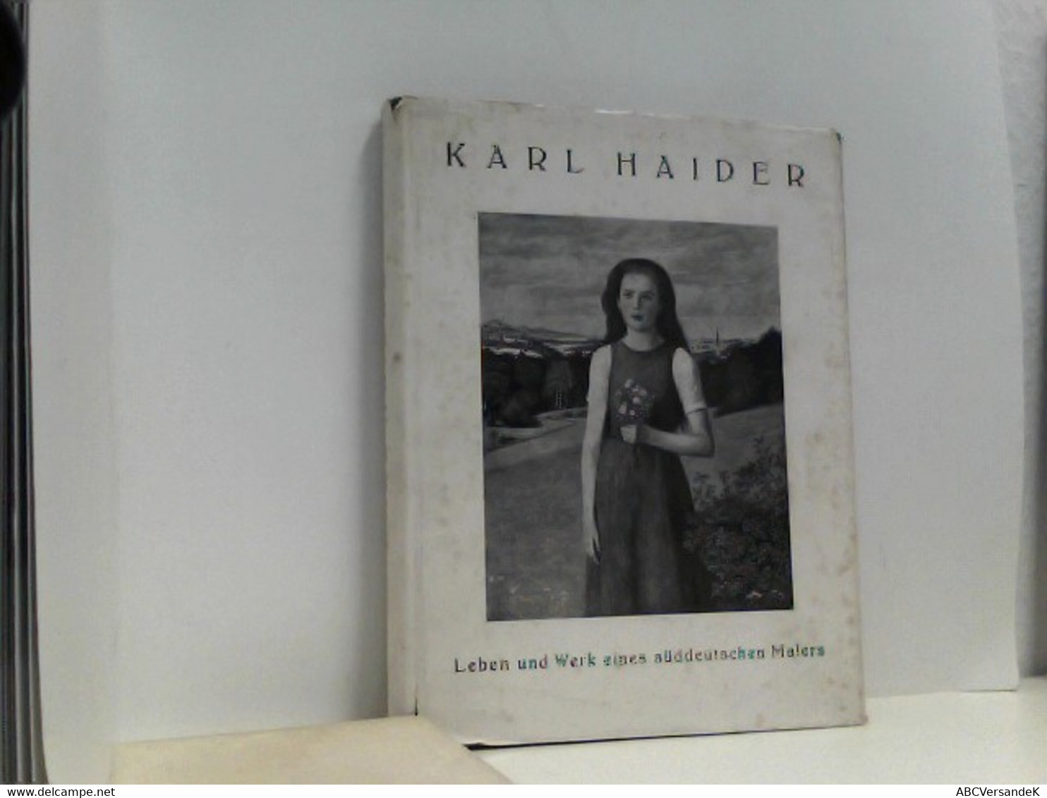 Karl Haider. Leben Und Werk Eines Süddeutschen Malers.,Mit 90 Abbildungen. Erste Ausgabe. - Biographien & Memoiren