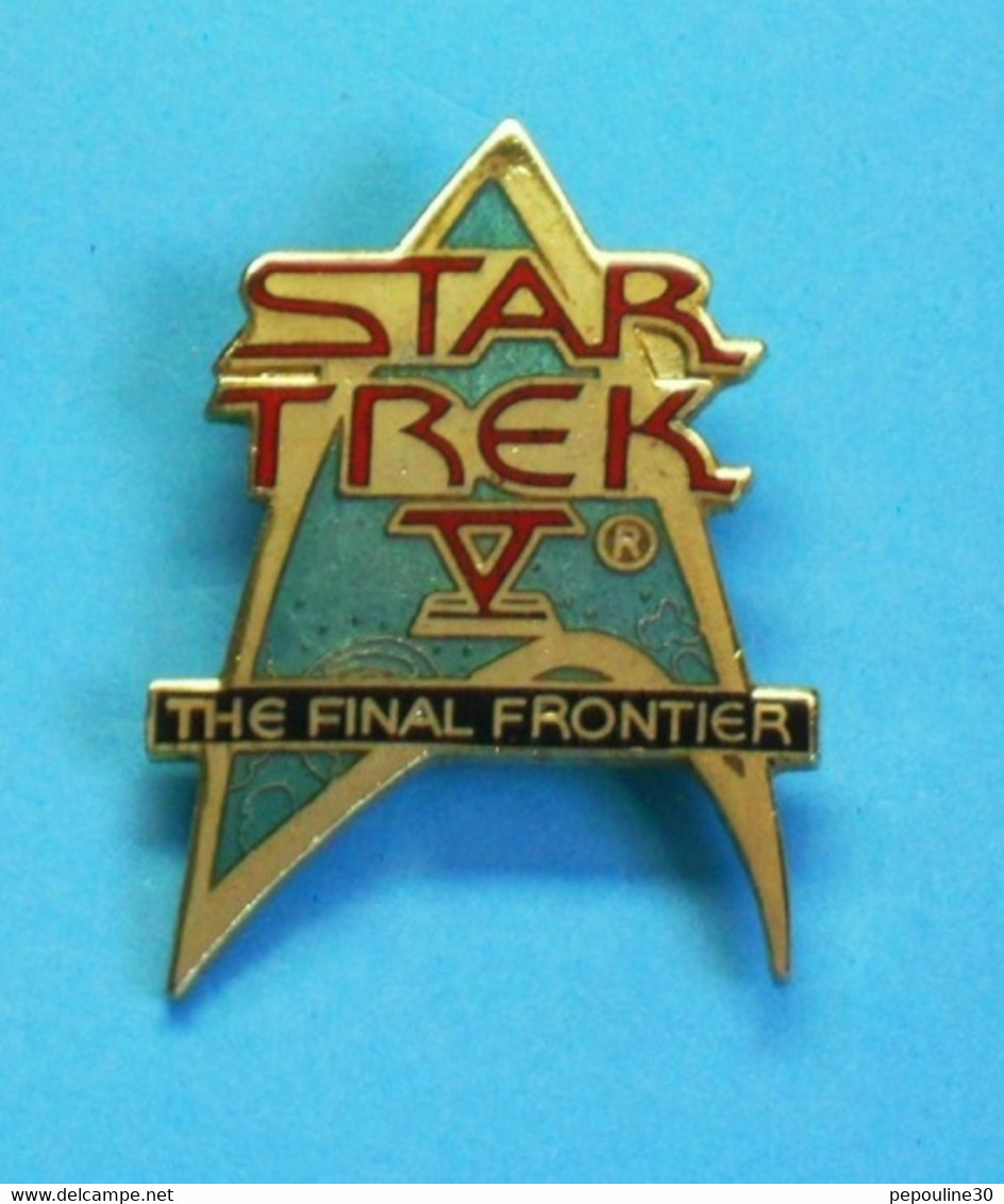 1 PIN'S //  ** STAR TREK V® / L'ULTIME FRONTIÈRE ** . (© & ® 1989 P.P.C.) - Cinéma