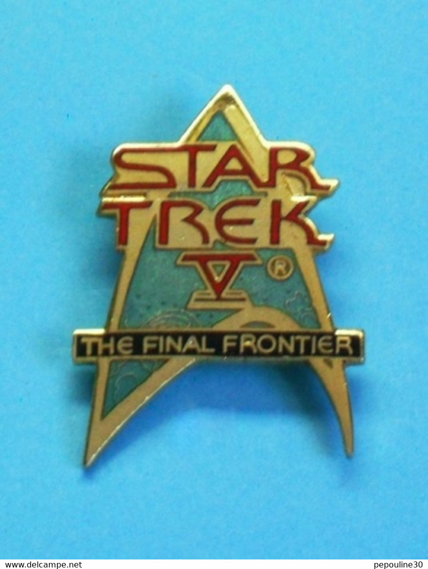 1 PIN'S //  ** STAR TREK V® / L'ULTIME FRONTIÈRE ** . (© & ® 1989 P.P.C.) - Cinéma