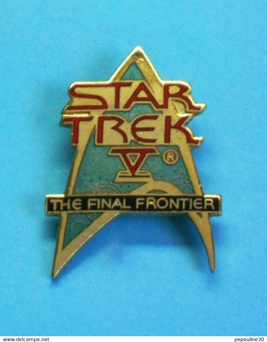 1 PIN'S //  ** STAR TREK V® / L'ULTIME FRONTIÈRE ** . (© & ® 1989 P.P.C.) - Cinéma