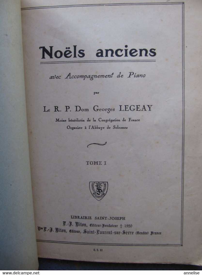 Noëls Anciens Tomes I & II  RP Dom George Legeay Abbaye Solesmes 61 Musique Accompagnement Textes 1928 - Chorwerke