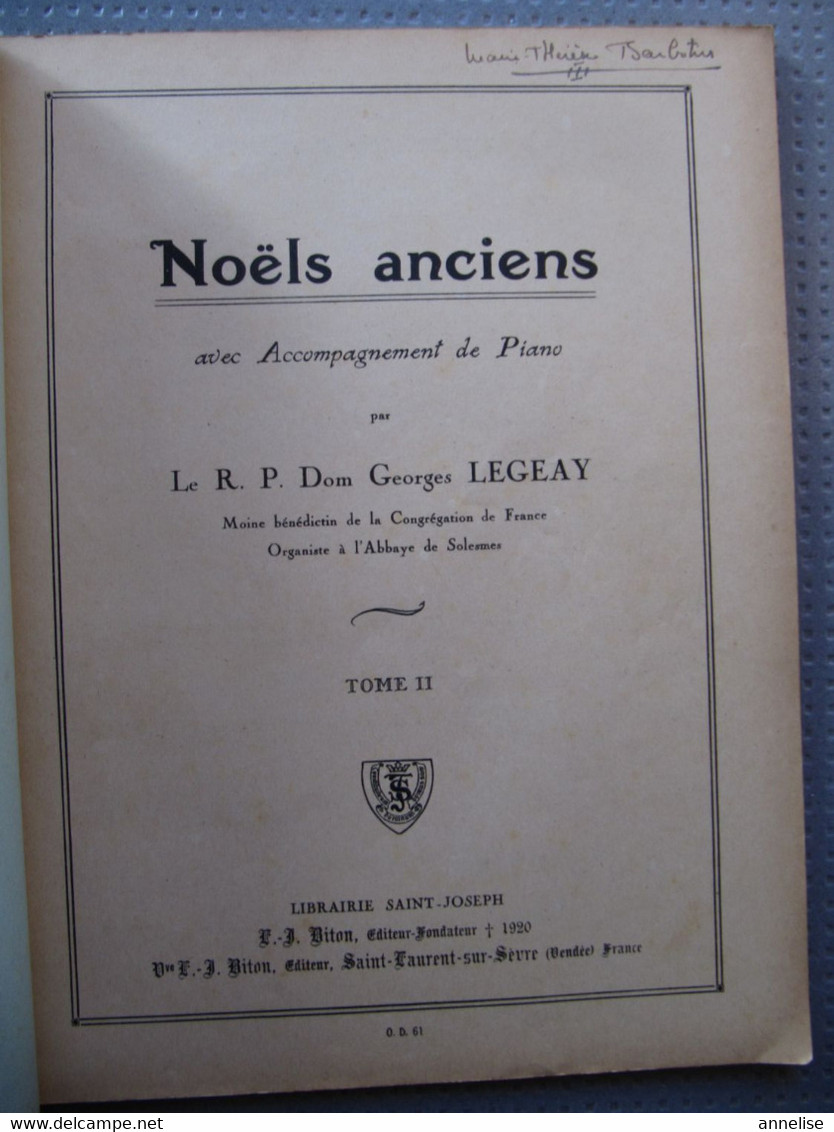 Noëls anciens Tomes I & II  RP Dom George Legeay Abbaye Solesmes 61 Musique Accompagnement Textes 1928