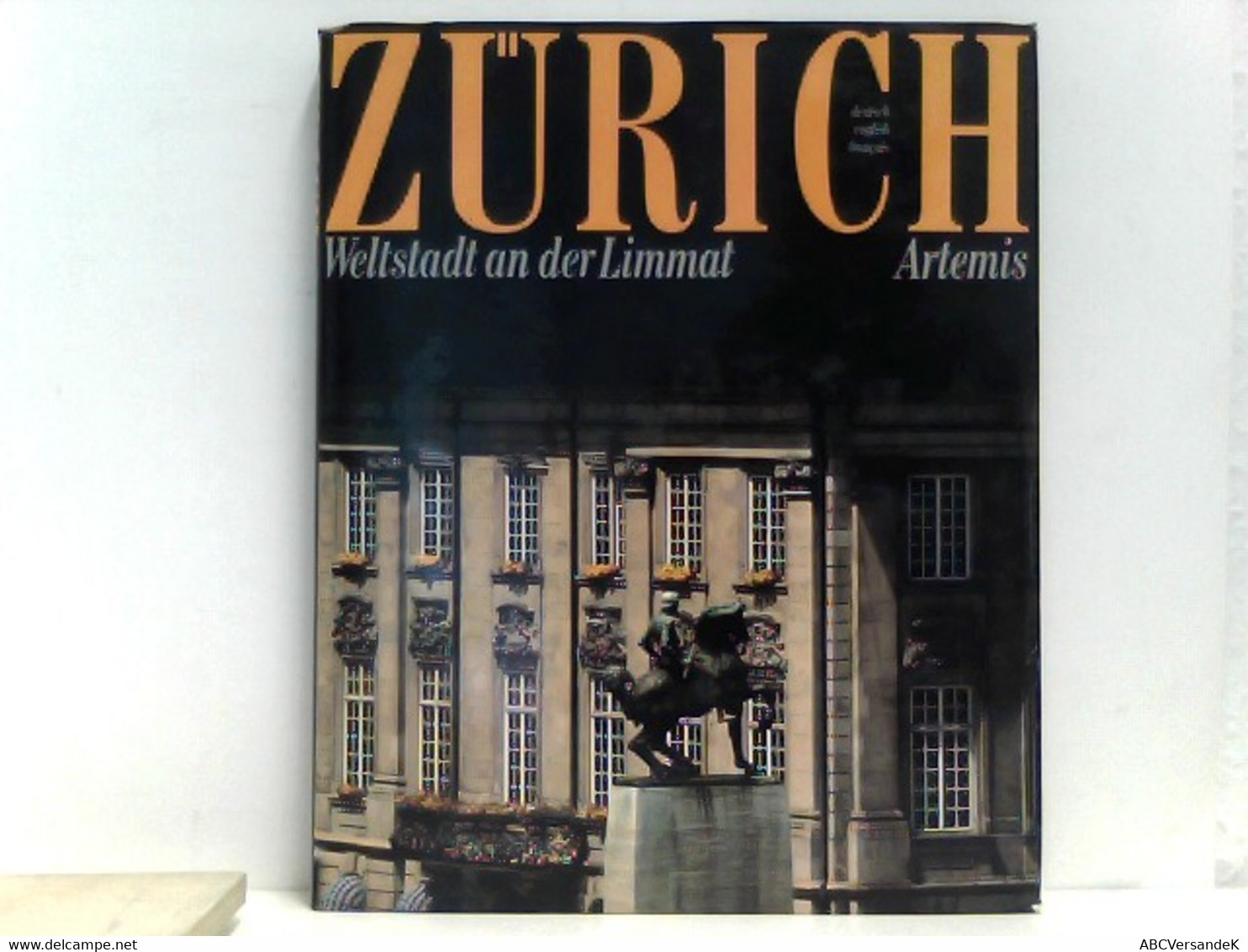 Zürich. Weltstadt An Der Limmat. Sonderausgabe. (In Deutscher, Englischer Und Französischer Sprache) - Suisse