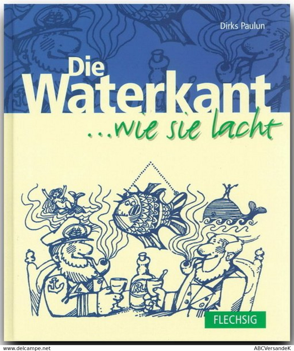 Die Waterkant ... Wie Sie Lacht - Humour