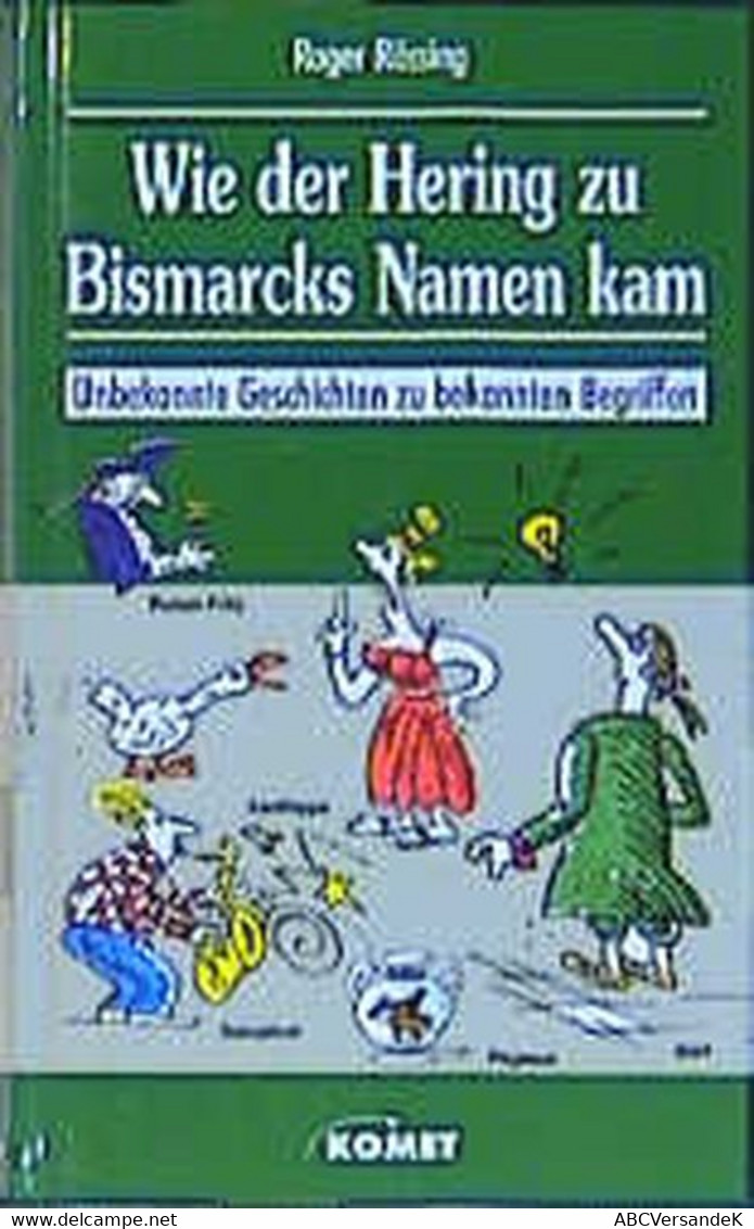 Wie Der Hering Zu Bismarcks Namen Kam - Humour