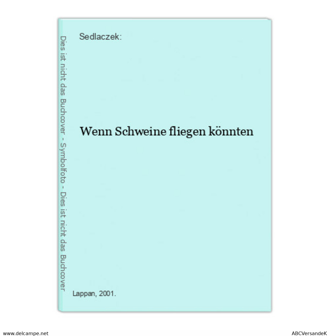 Wenn Schweine Fliegen Könnten - Humour