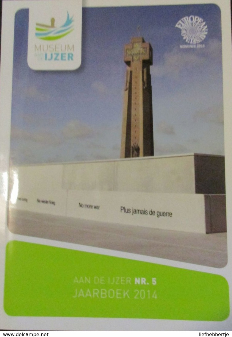 Aan De Ijzer - Jaarboek Ijzertoren - Jaarboek 2014 - Weltkrieg 1914-18
