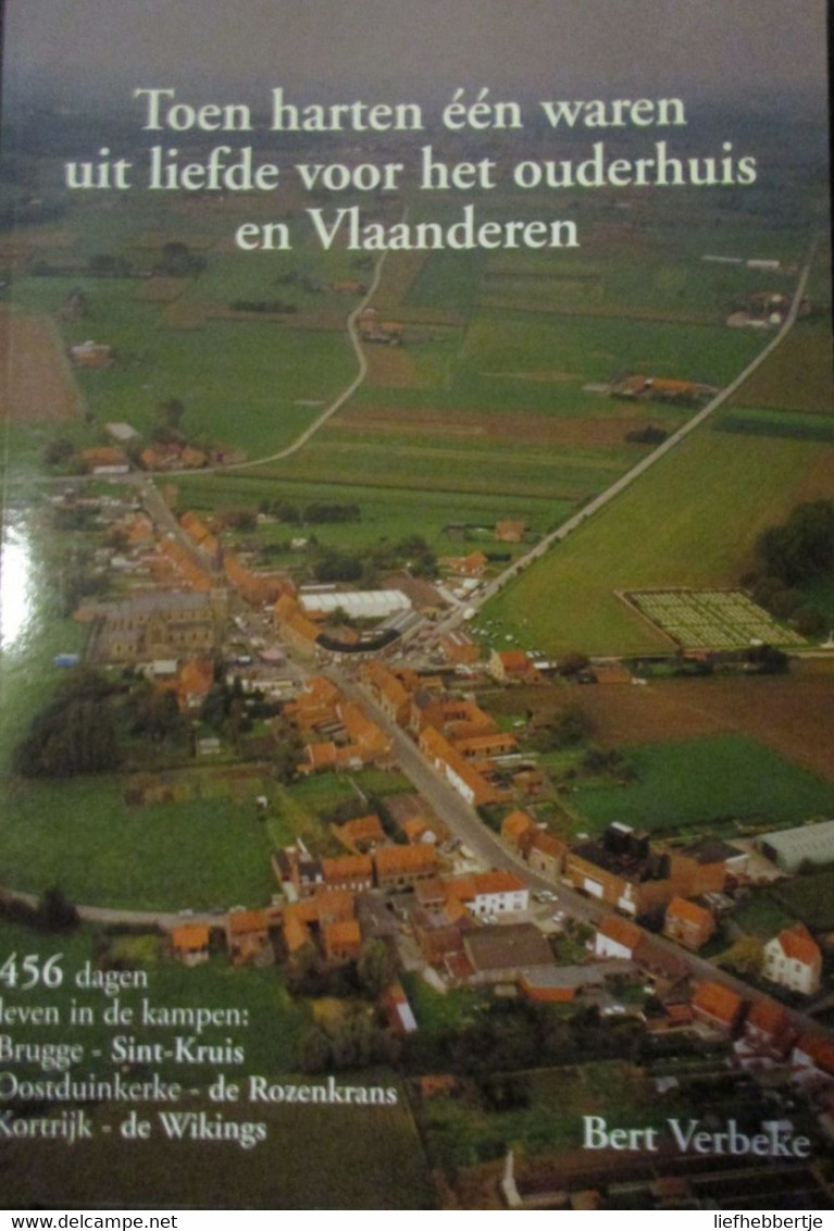 Toen Harten één Waren Uit Liefde Voor ... En Vlaanderen - Brugge Sint-Kruis Oostduinkerke Kortrijk - Autres & Non Classés