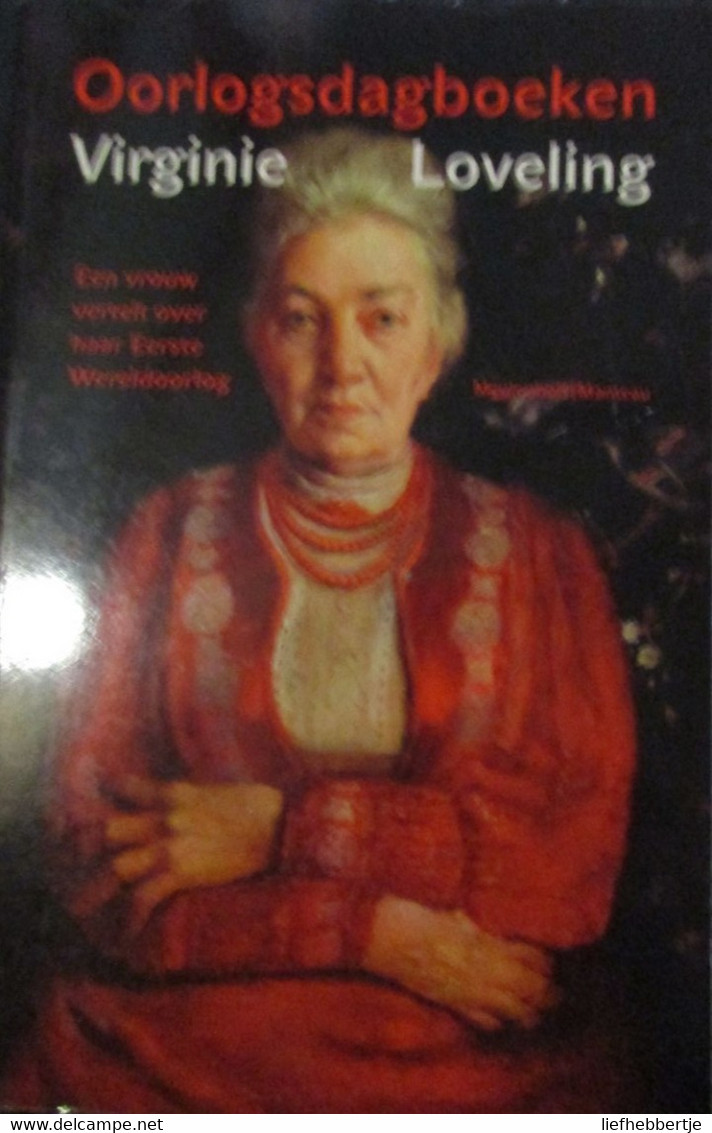 Oorlogsdagboeken - Virginie Loveling - Door S. Van Peteghem En L. Stynen - 1914-1918 - Weltkrieg 1914-18