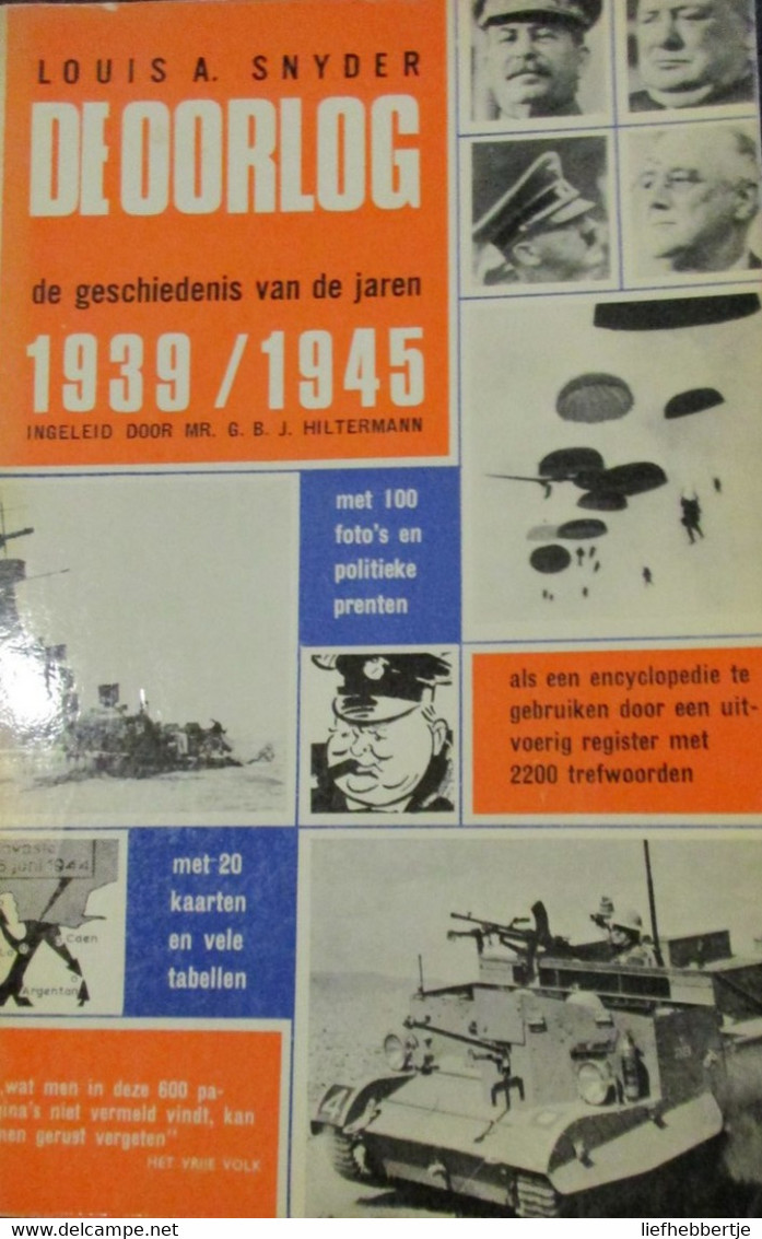 De Oorlog - De Geschiedenis Van De Jaren 1939/1945 - De Oorlog - G. Hiltermann - 1960 - War 1914-18