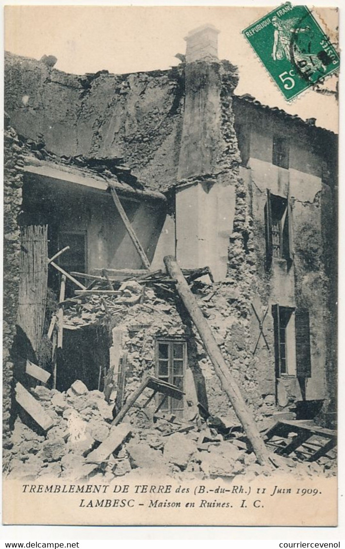 CPA -LAMBESC (B Du R) - Tremblement De Terre - 11 Juin 1909 - Maison En Ruines - Lambesc