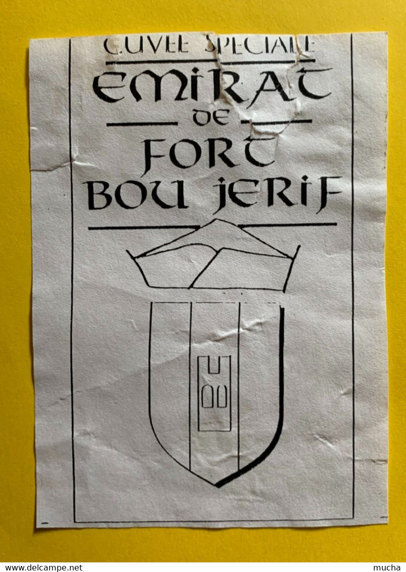 19701 - Cuvée Spéciale Emirat De Fort Bou Jerif  Maroc Déchirée Sur Le Haut - Other & Unclassified