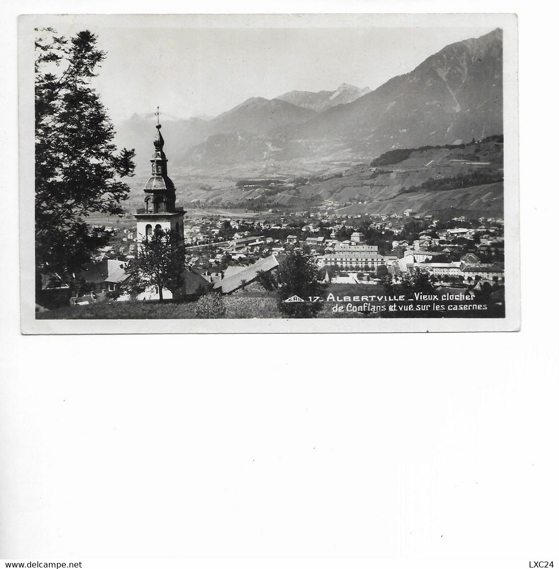 ALBERTVILLE. VIEUX CLOCHER DE CONFLANS ET VUE SUR LES CASERNES. - Albertville