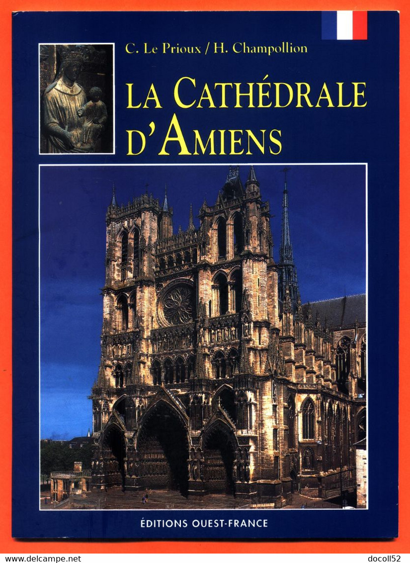 Livret La Cathédrale D'amiens - 32 Pages - Nombreuse Photos - Picardie - Nord-Pas-de-Calais