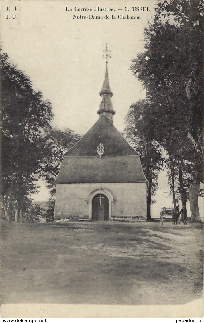 19 - La Corrèze Illustrée - Ussel - Notre-Dame De La Chalbane - éd. E. F. I. U. N° 3 (non Circ.) - Ussel