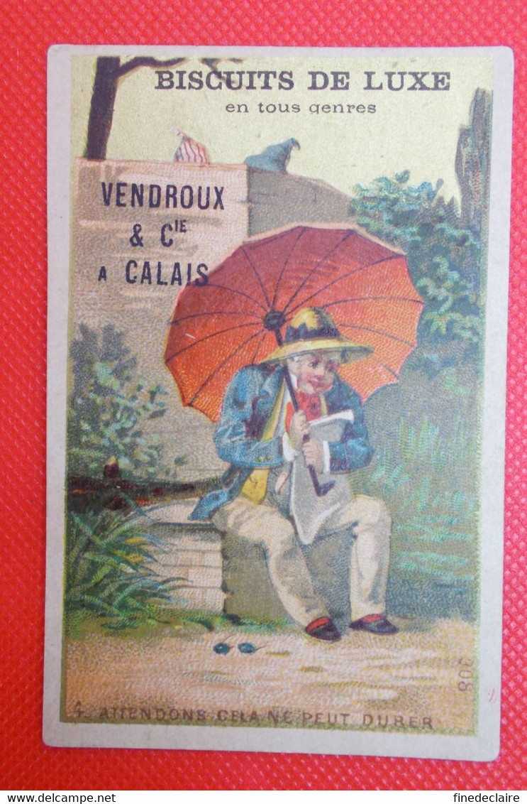 Chromo - Biscuits De Luxe Vendroux & Cie à Calais - Attendons Cela Ne Peut Durer - Vendroux