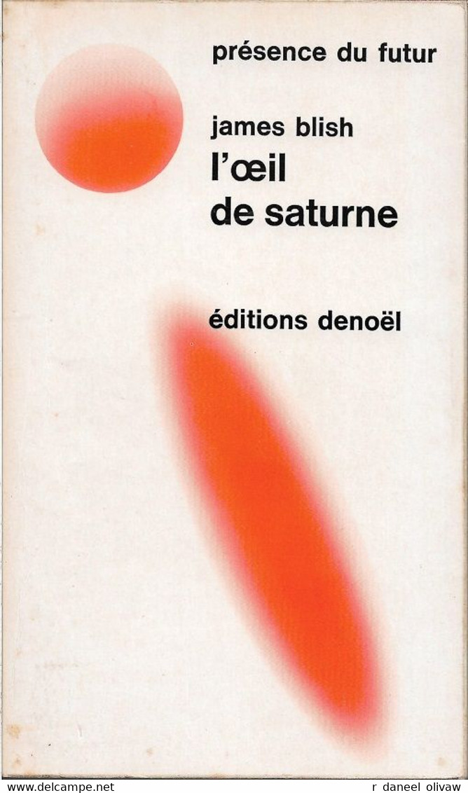 PDF 166 - BLISH, James - L'Oeil De Saturne (BE+) - Présence Du Futur