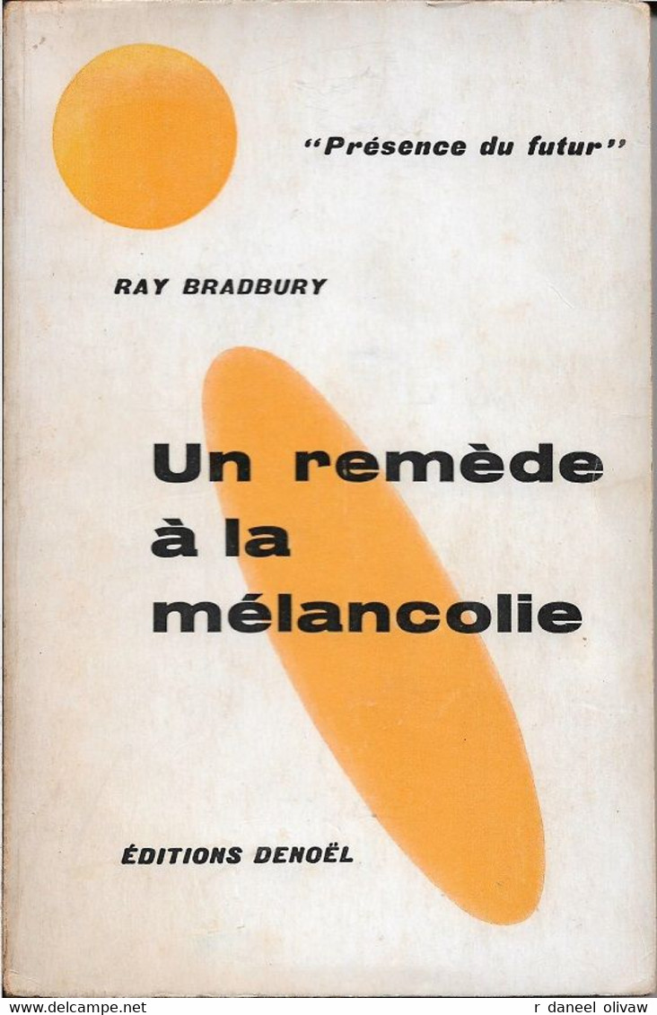 PDF 49 - BRADBURY, Ray - Un Remède à La Mélancolie (BE) - Présence Du Futur