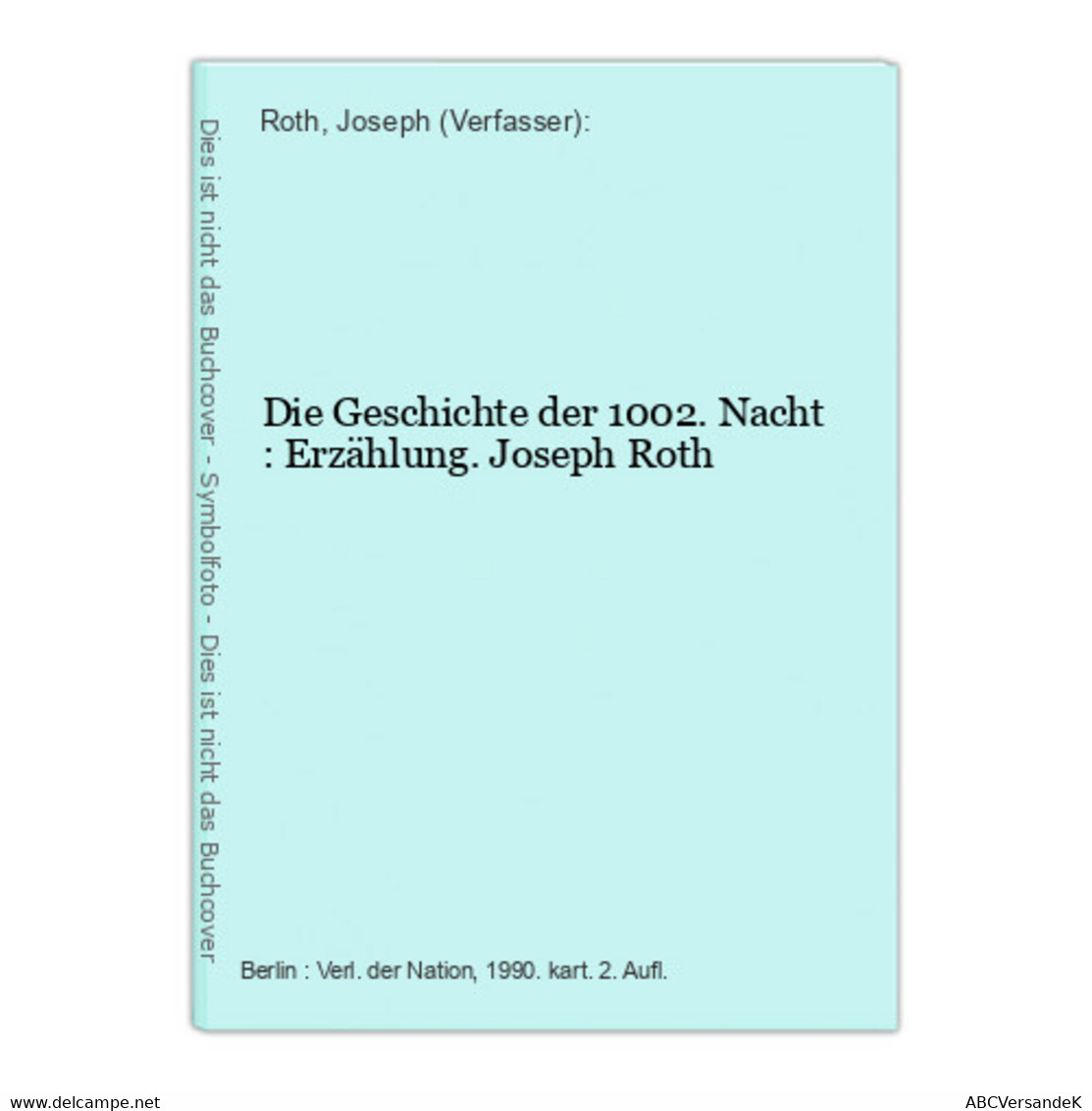 Die Geschichte Der 1002. Nacht : Erzählung. - Korte Verhalen