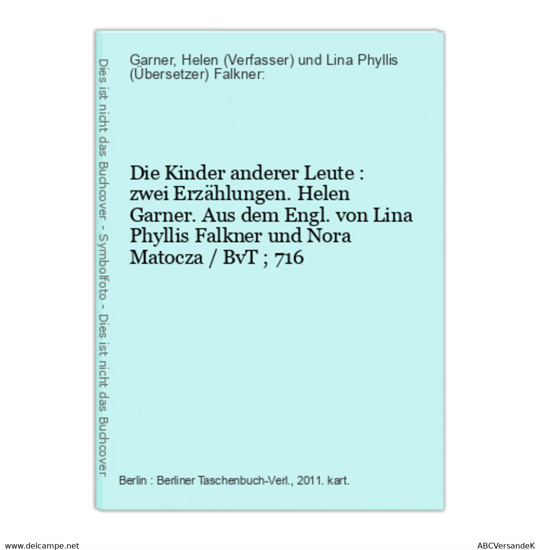 Die Kinder Anderer Leute : Zwei Erzählungen. - Korte Verhalen