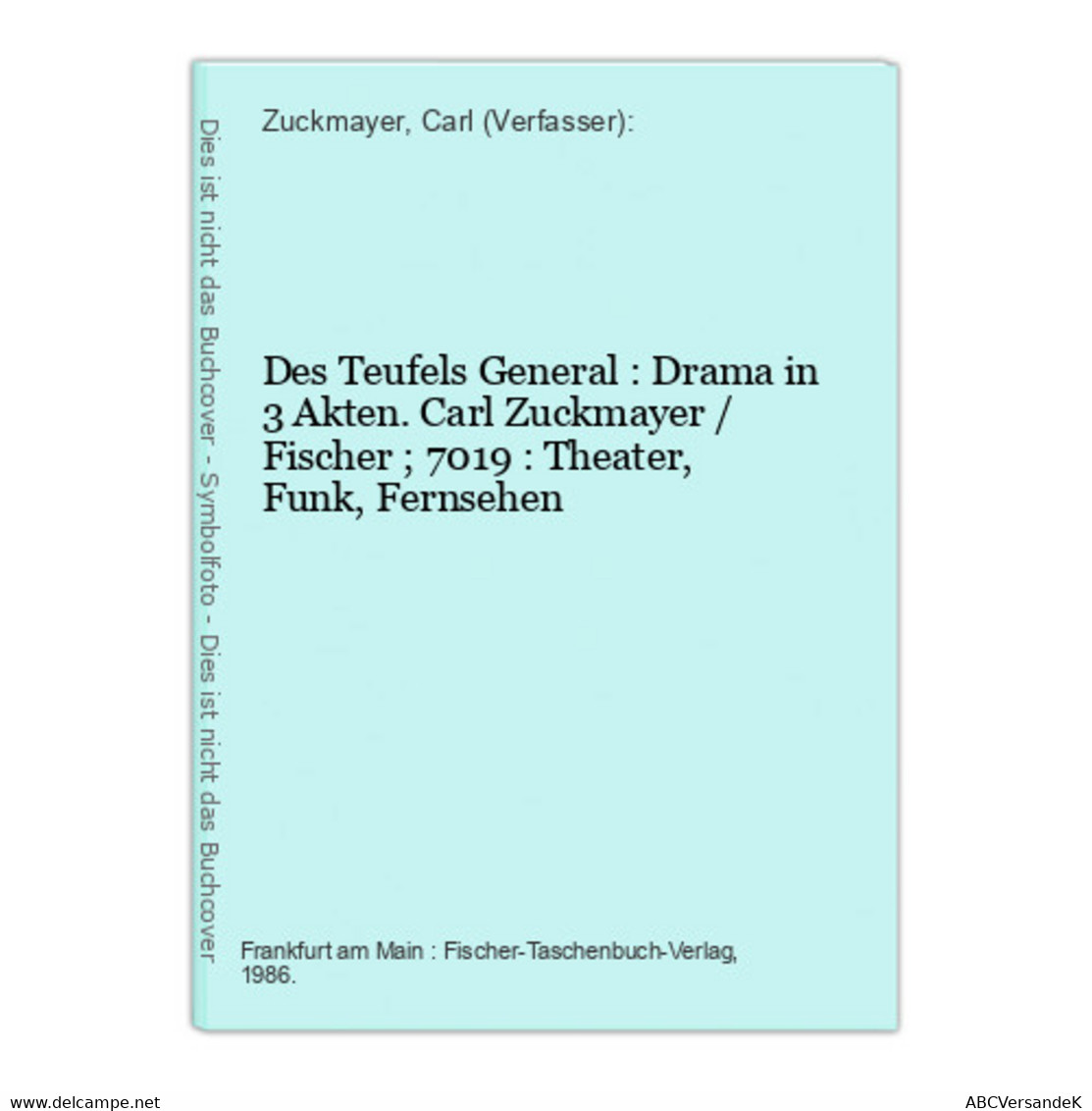 Des Teufels General : Drama In 3 Akten. - Short Fiction
