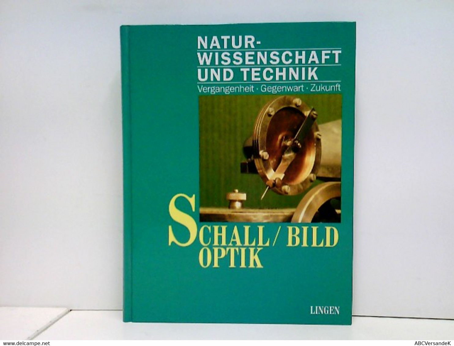 Naturwissenschaft Und Technik - Schall - Bild - Optik - Técnico