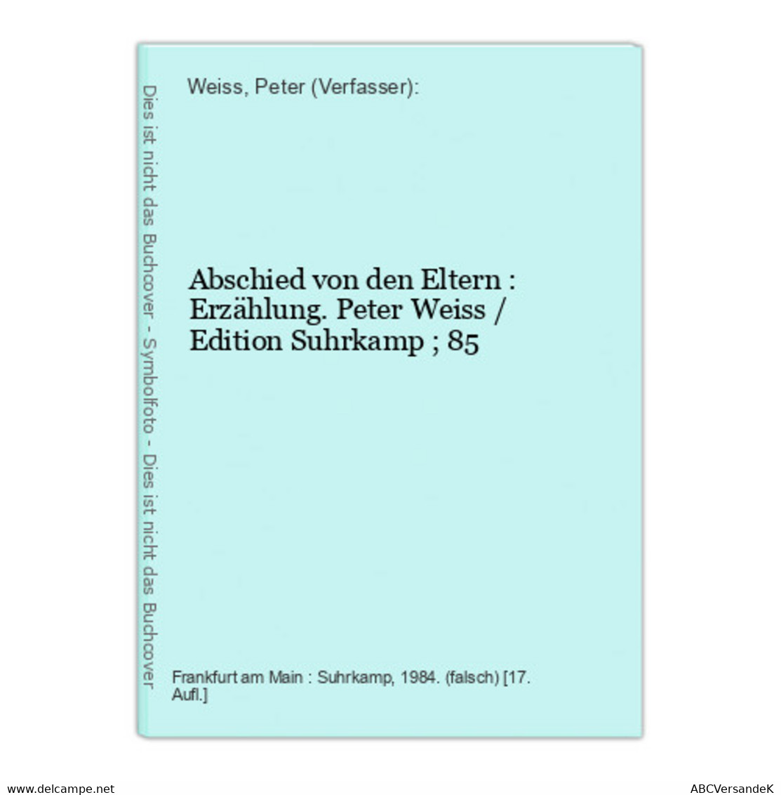 Abschied Von Den Eltern : Erzählung. - German Authors