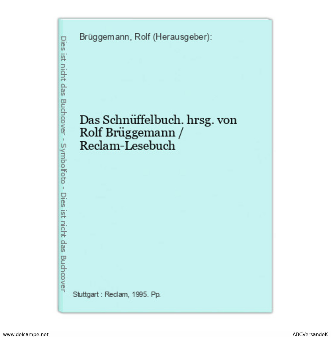 Das Schnüffelbuch. - Deutschsprachige Autoren