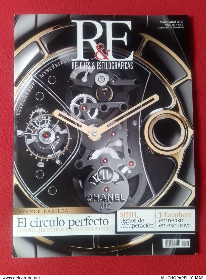 REVISTA RE RELOJES & Y ESTILOGRÁFICAS Nº 113 MARZO ABRIL 2010 SIHH J. LAMBERT CHANEL J12 BASILEA ETC SPAIN CARTIER IWC.. - [4] Thèmes