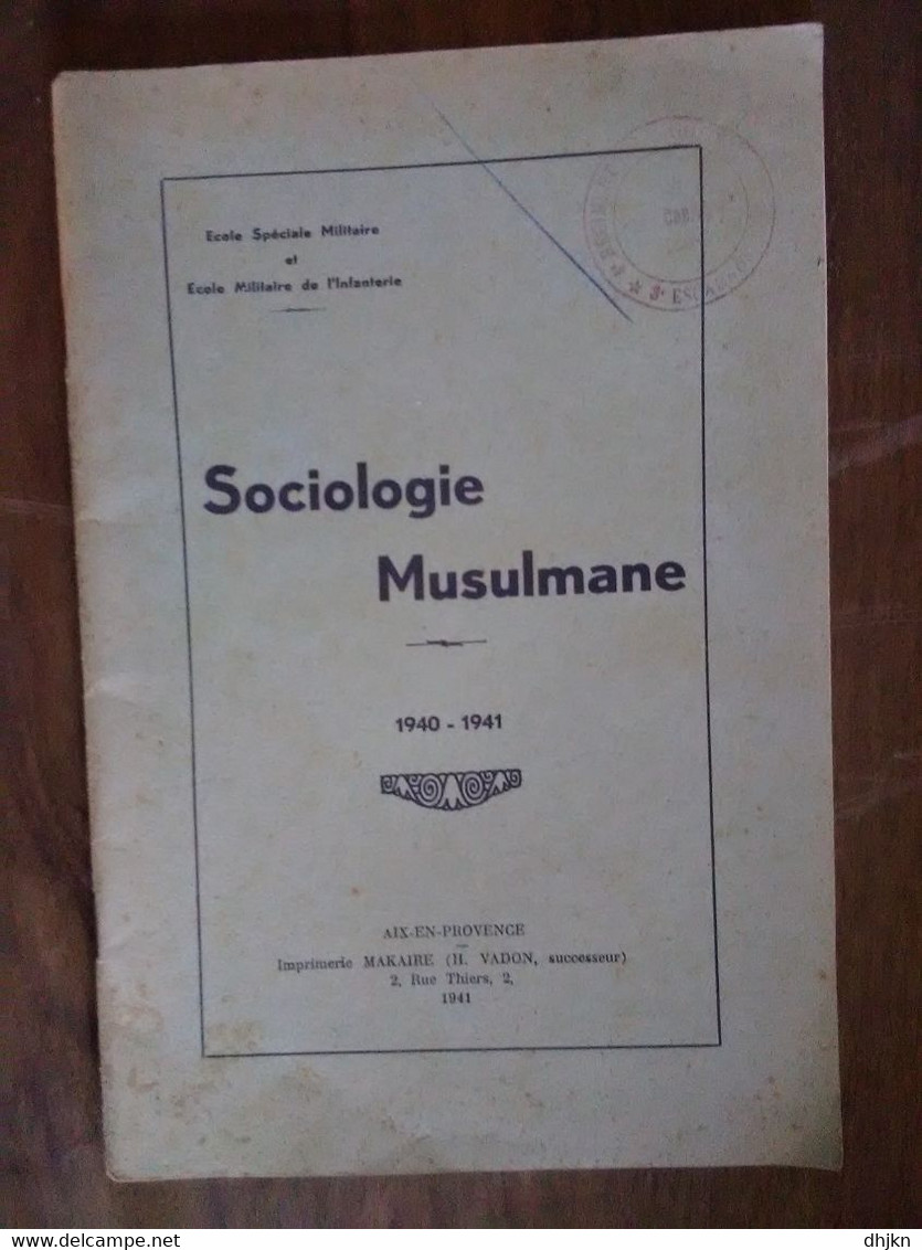 Sociologie Musulmane Ecole Militaire 4° Regiment De Saphis 1941 - French