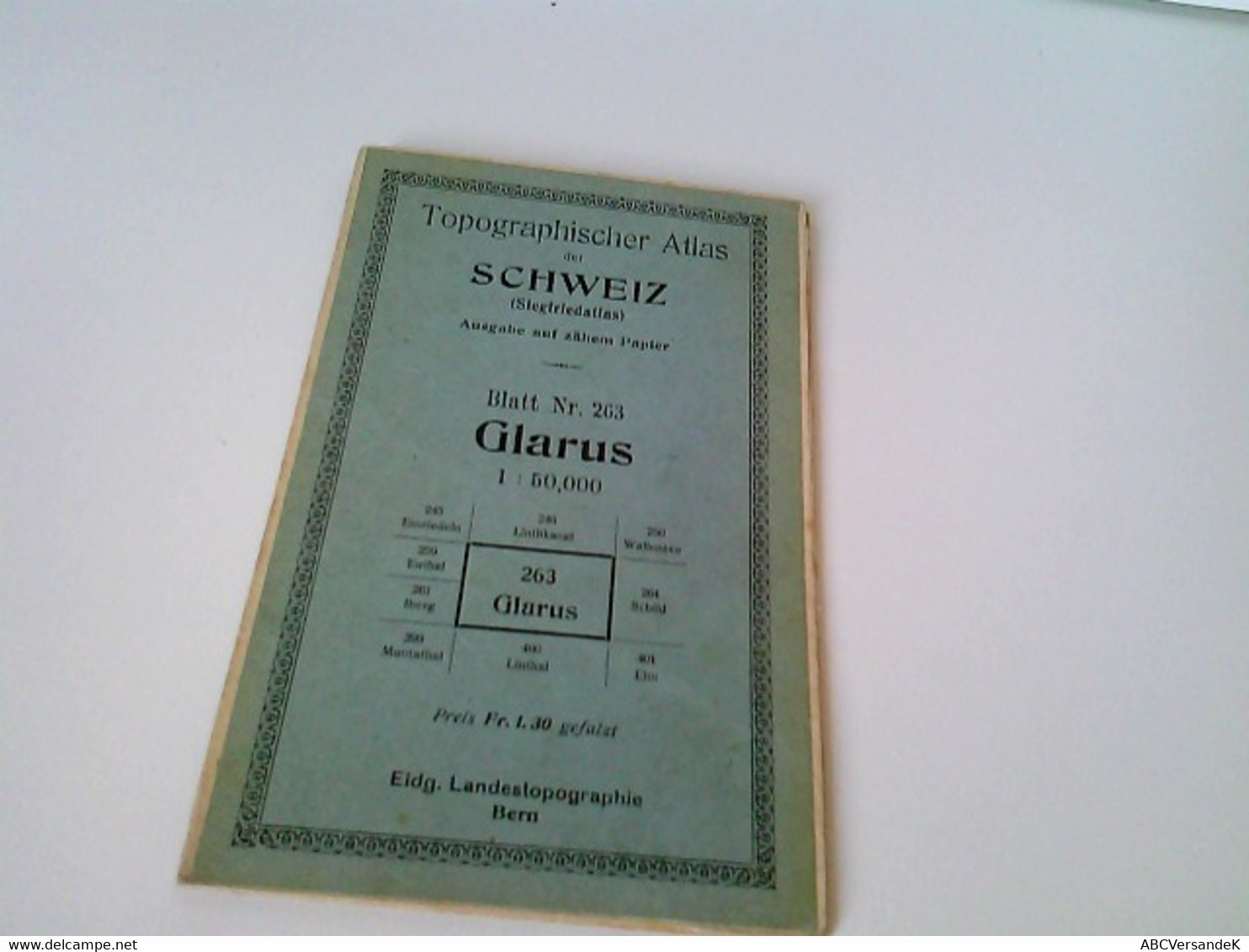 Topographischer Atlas Der Schweiz (Siegfriedatlas). Blatt 263: Glarus. Maßstab 1 : 50 000. Gefaltet, Ausgabe A - Suisse