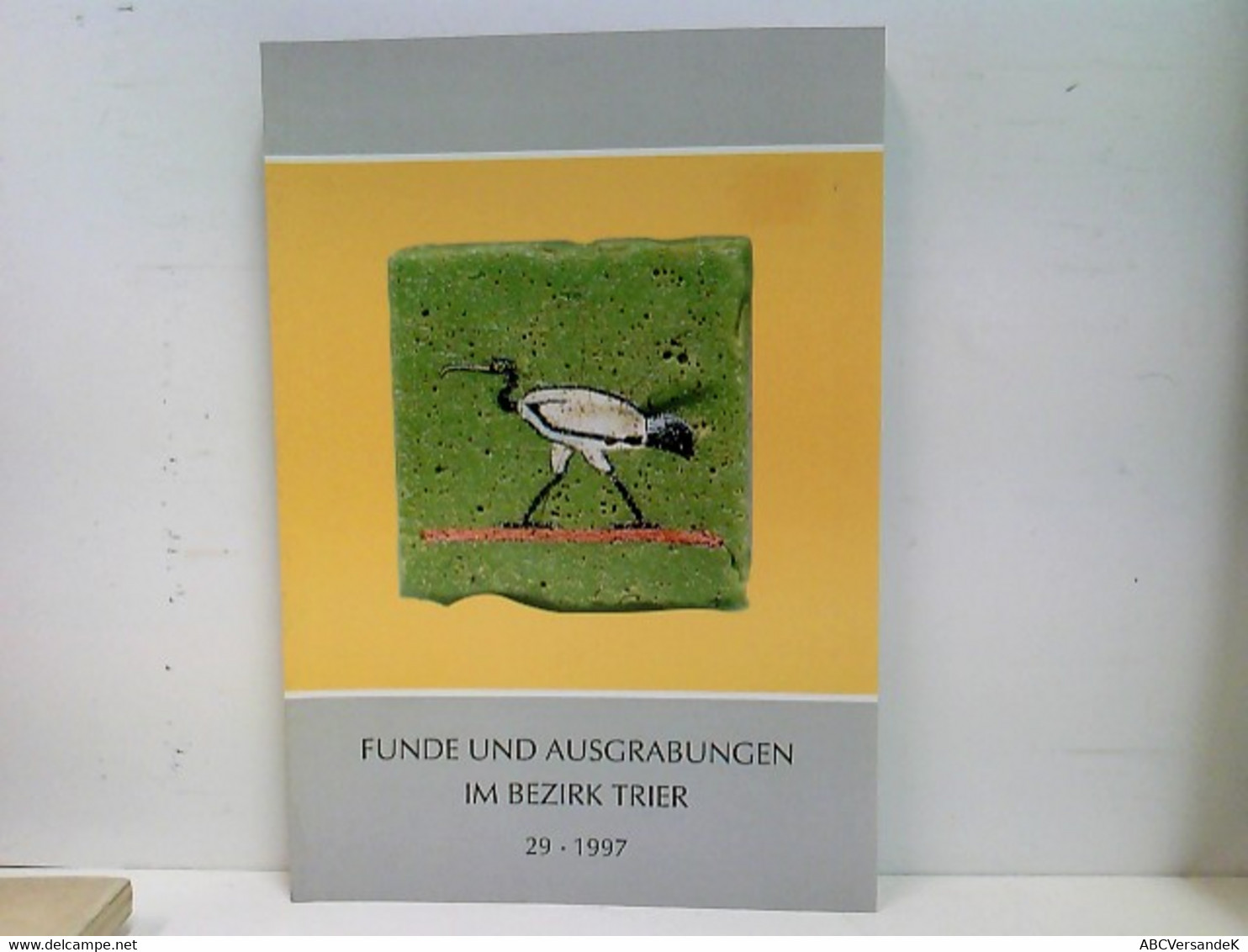 Funde Und Ausgrabungen Im Bezirk Trier 29 1997 - Archeologia
