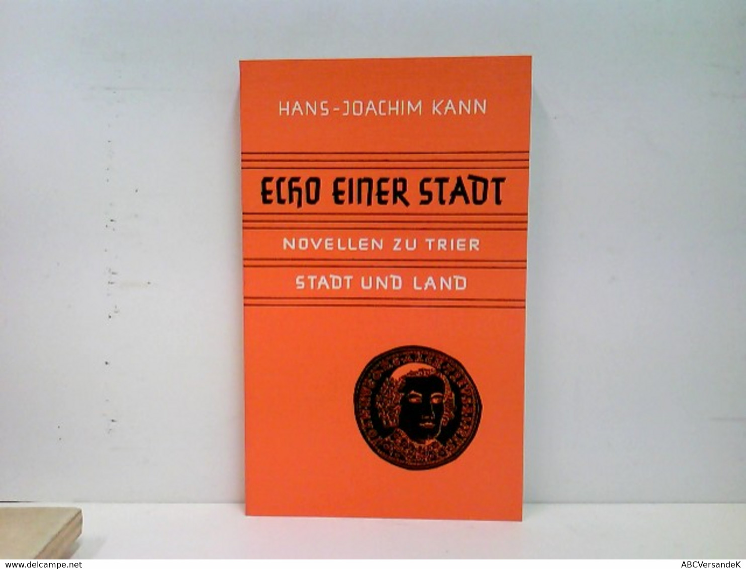 Echo Einer Stadt. Novellen Zu Trier-Stadt Und -Land. - Short Fiction