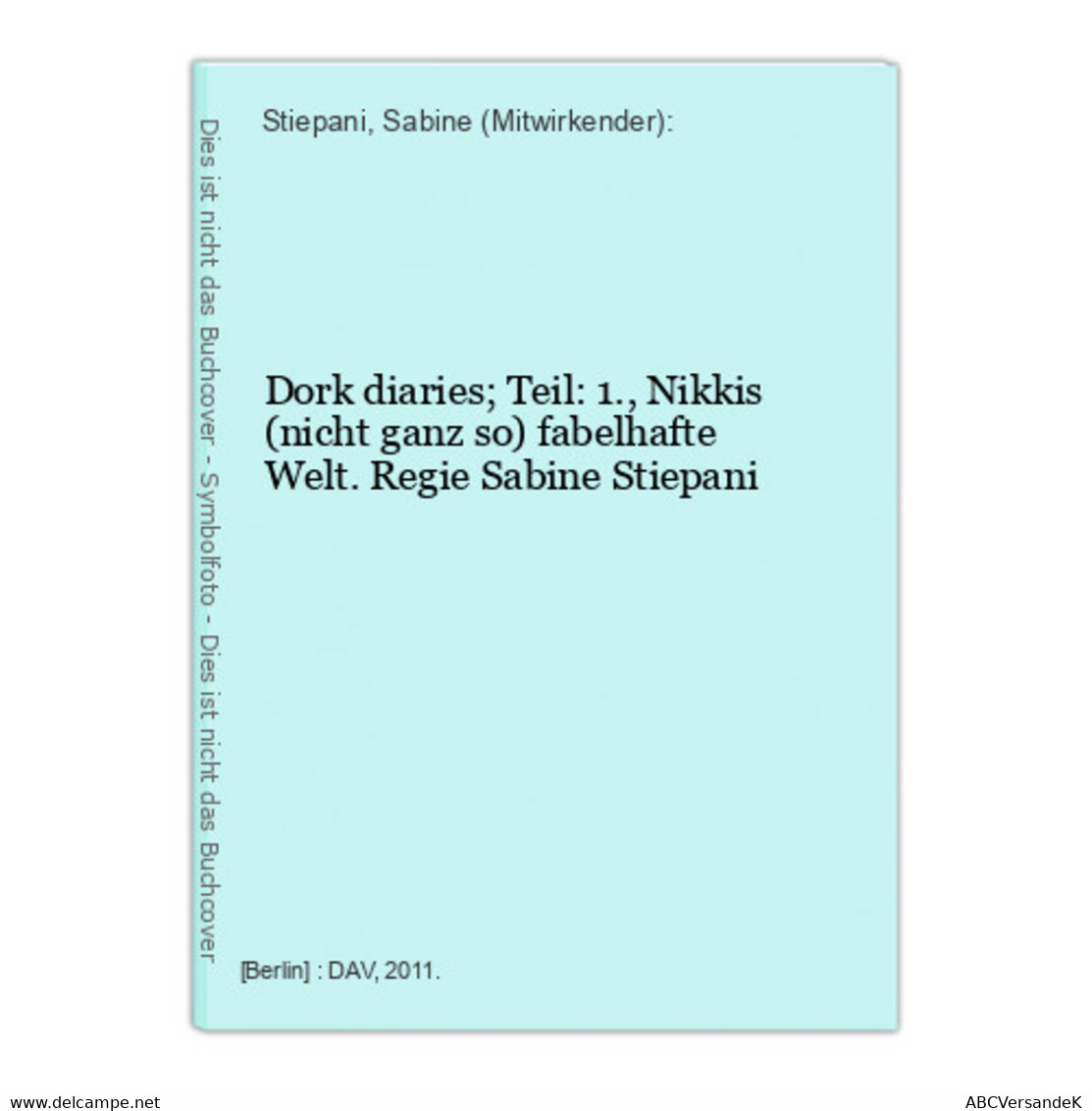 Dork Diaries; Teil: 1., Nikkis (nicht Ganz So) Fabelhafte Welt. - CDs