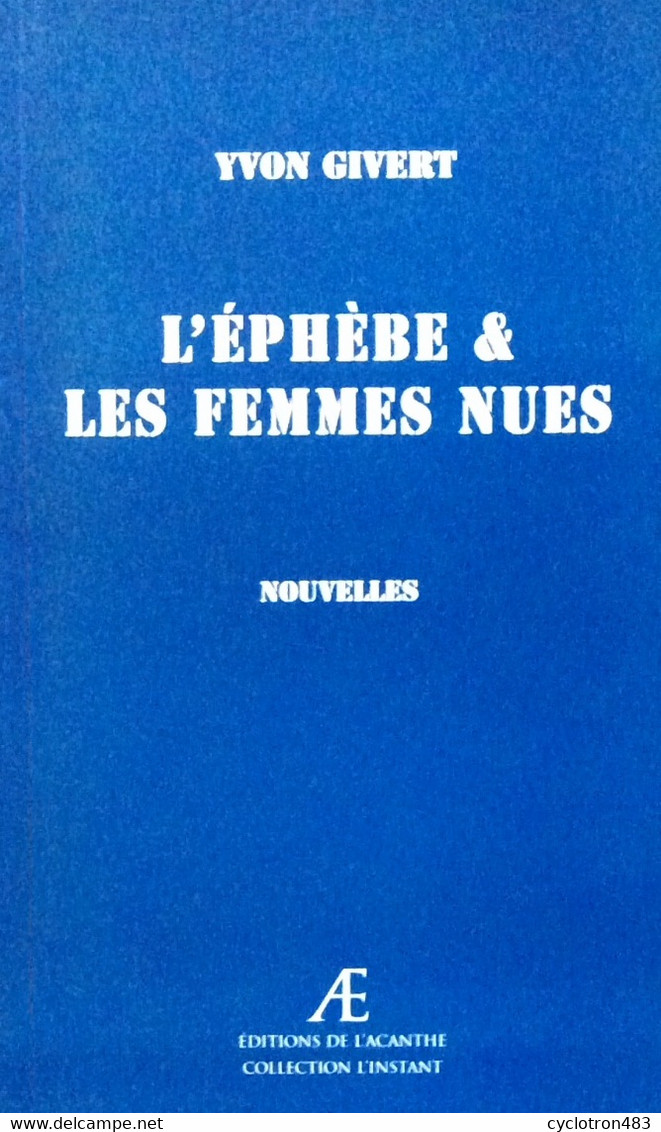 L’éphèbe Et Les Femmes Nues De Yvon Givert EO - Auteurs Belges