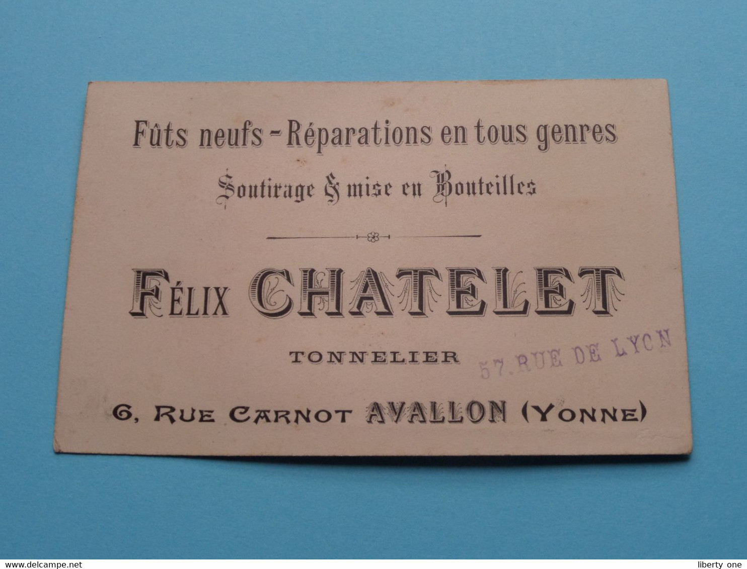 Félix CHATELET Tonnelier > Rue Carnot AVALLON (Yonne) ( Stamp > 57 Rue De Lyon ) > ( Voir Photos ) ! - Visiting Cards