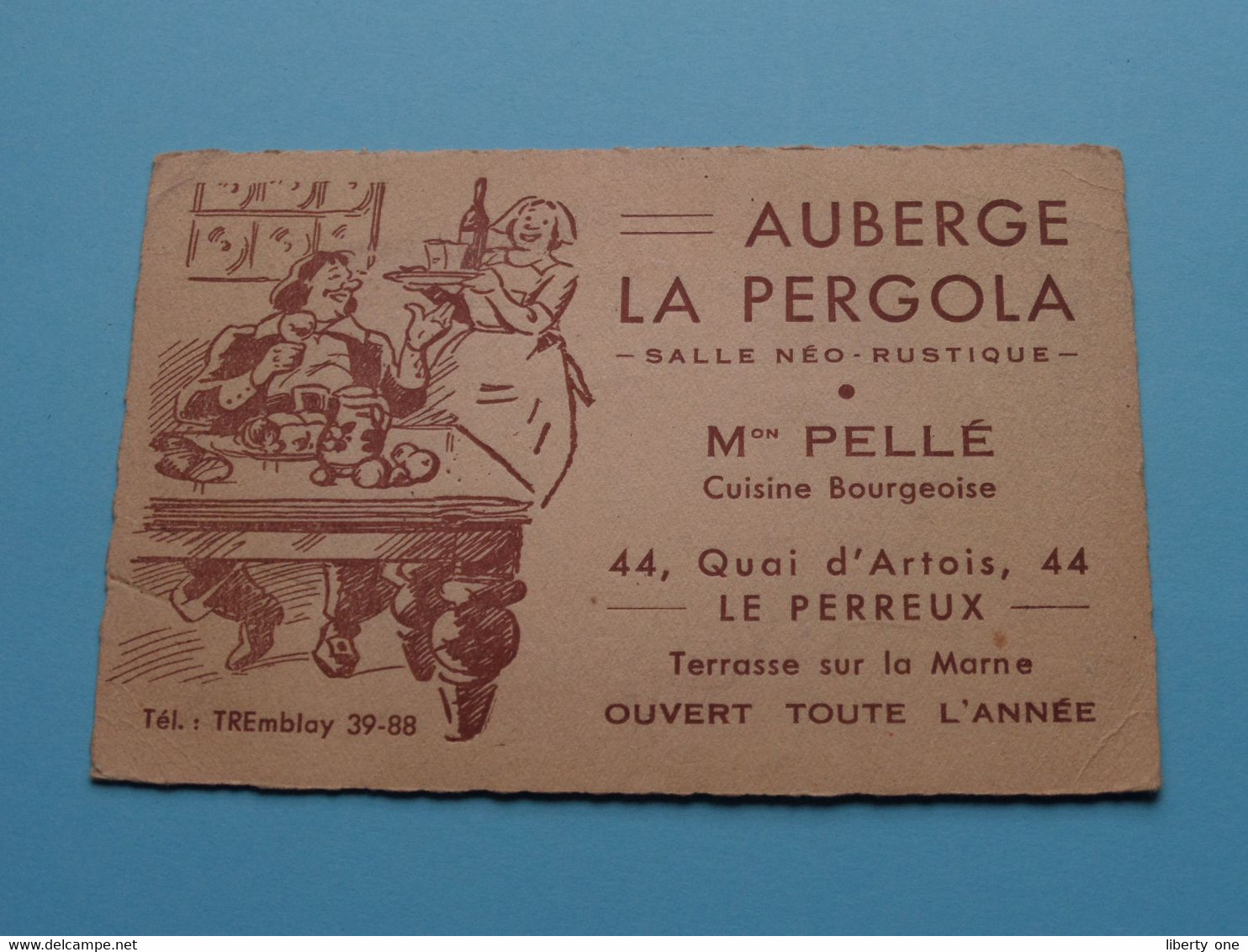 Auberge LA PERGOLA ( Mon Pellé Cuisine Bourgeoise ) 44 Quai D'Artois LE PERREUX ( Voir Photos ) France ! - Visitenkarten