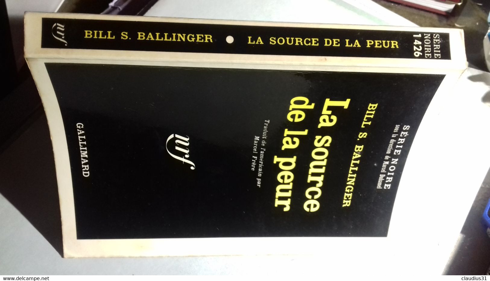 Série Noire N°1426 La Source De La Peur Bill S. Ballinger - Série Noire