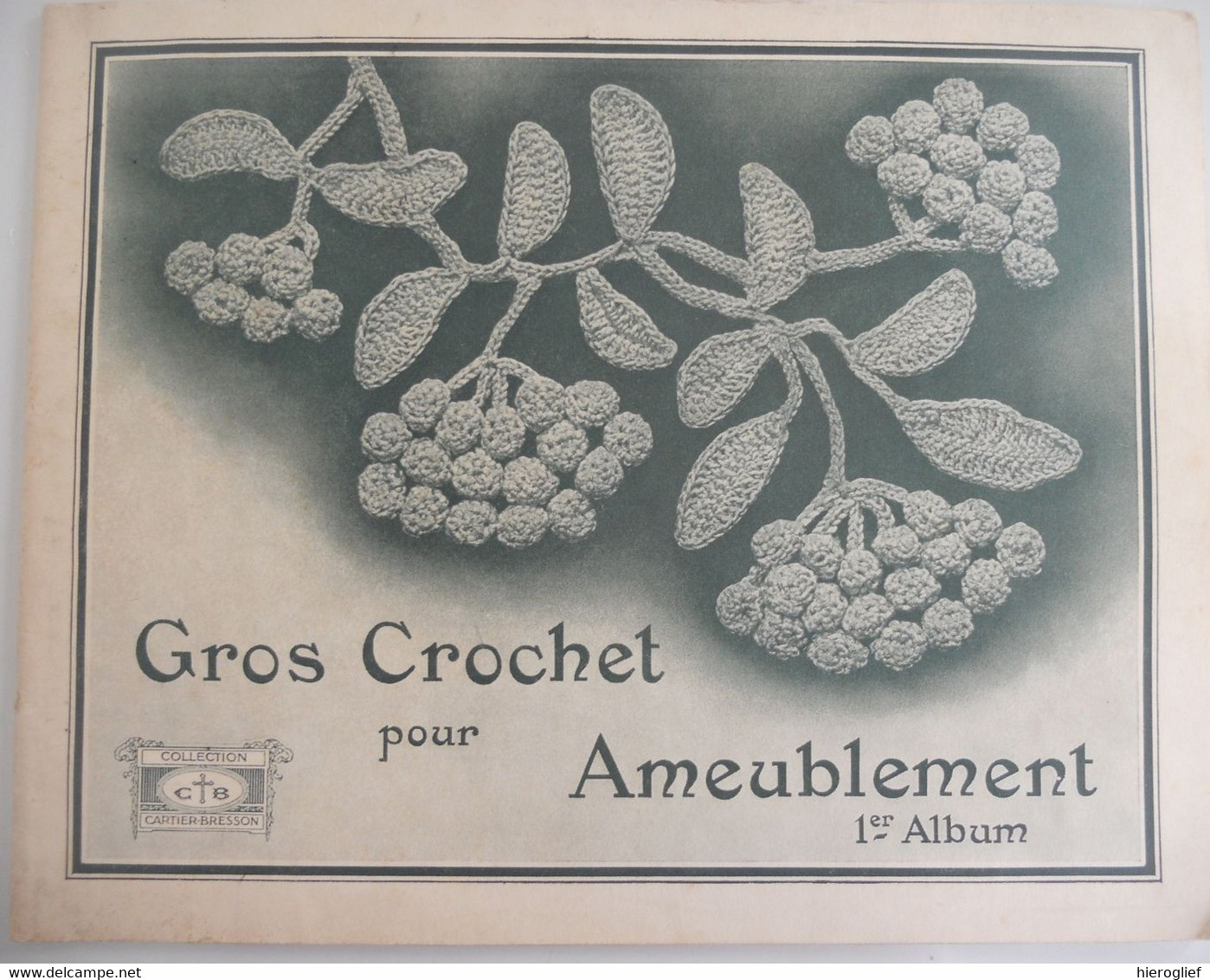 GROS CROCHET Pour AMEUBLEMENT 1er Album / Collection Cartier Bresson Haken - Home Decoration