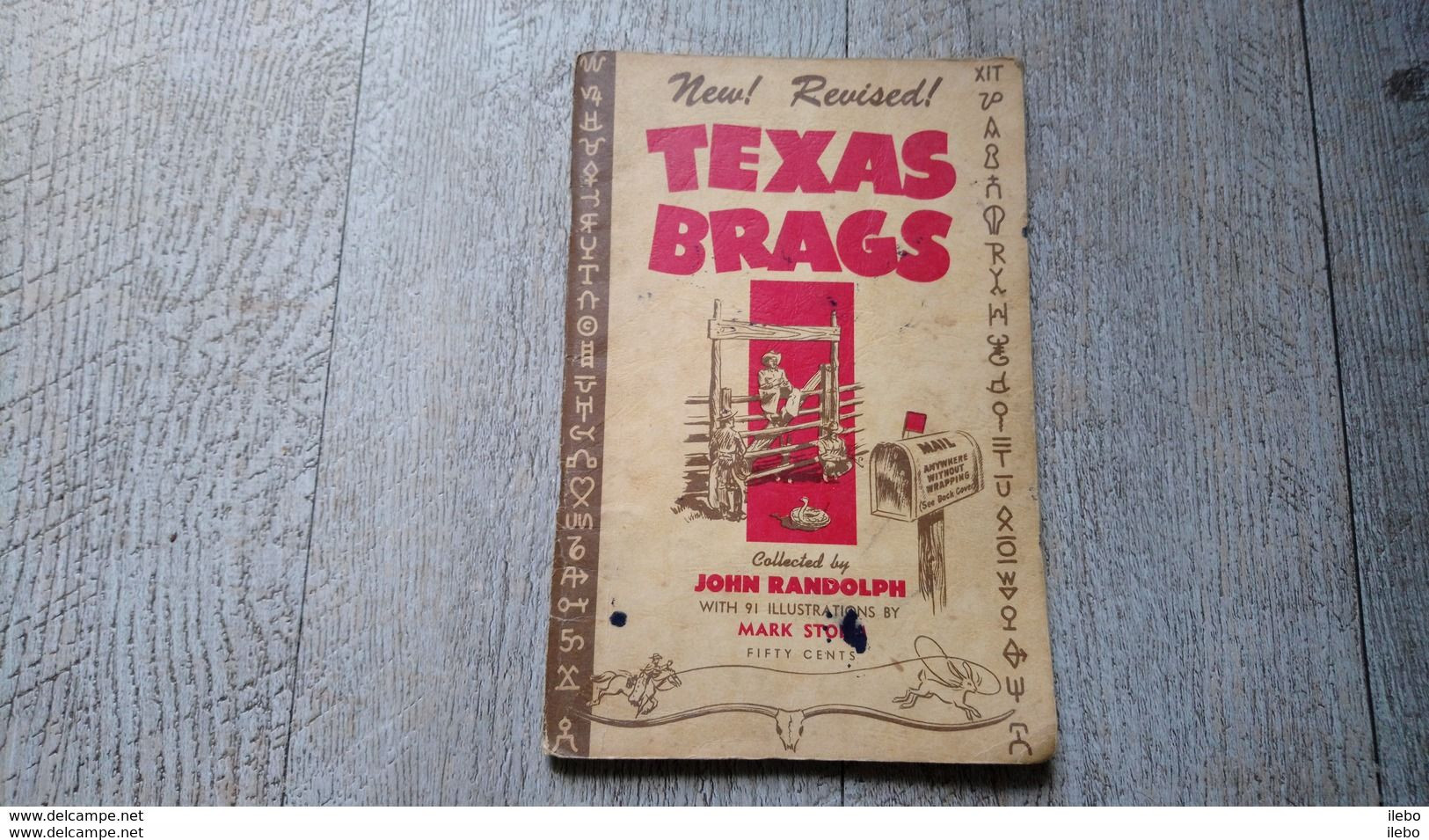 Texas Brags Collected By John Randolph 91 Illustrations De Mark Storm Cow Boy Indien Texas USA Indians - 1950-Hoy