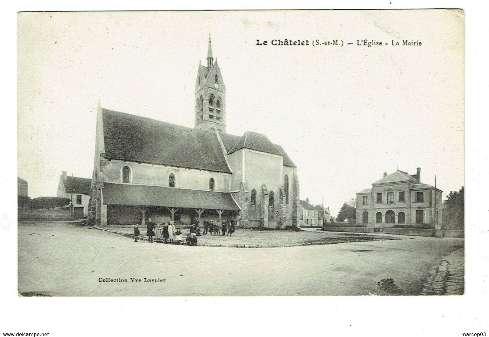 77 SEINE ET MARNE LE CHATELET L'Eglise Et La Mairie - Le Chatelet En Brie